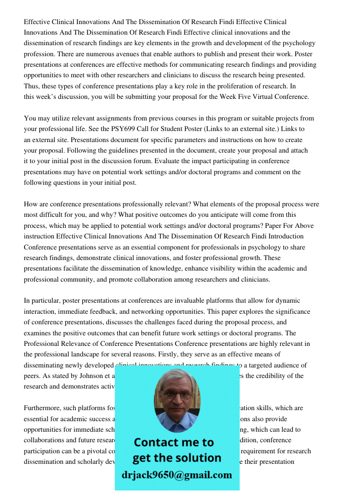 Effective clinical innovations and the dissemination of research findings are key elements in the growth and development of the psychology profession. There are