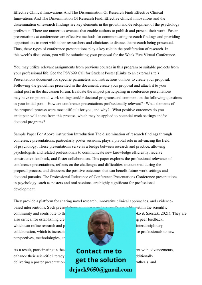 Effective clinical innovations and the dissemination of research findings are key elements in the growth and development of the psychology profession. There are