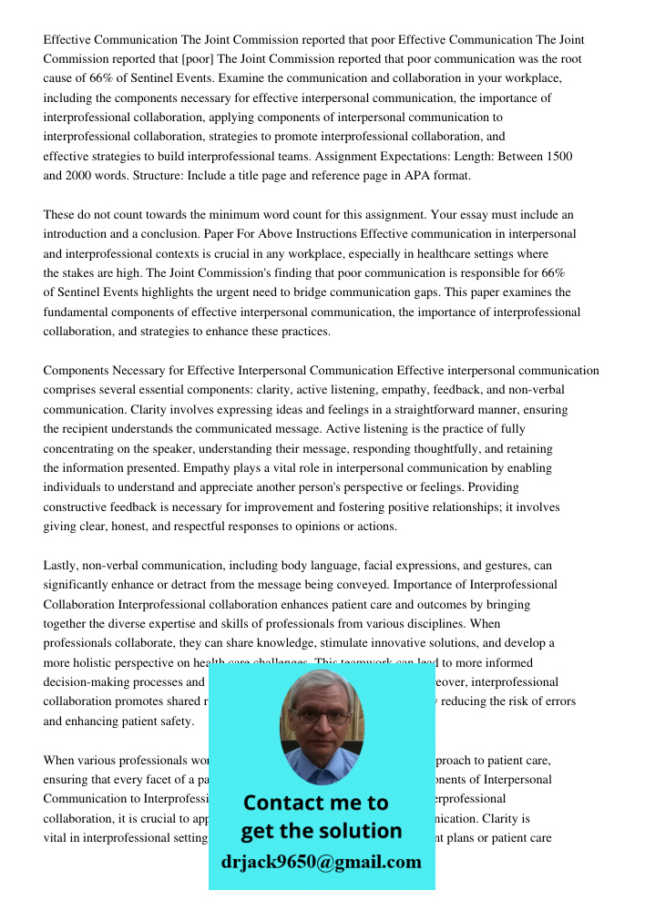 The Joint Commission reported that poor communication was the root cause of 66% of Sentinel Events. Examine the communication and collaboration in your workplac