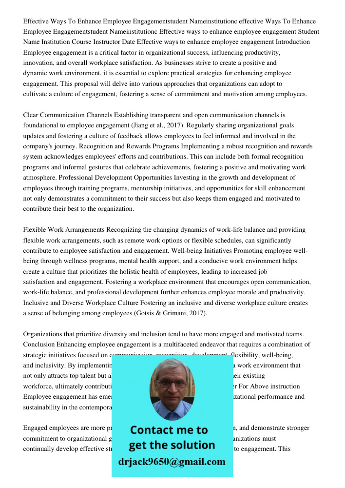 Effective ways to enhance employee engagement Student Name Institution Course Instructor Date Effective ways to enhance employee engagement Introduction Employe