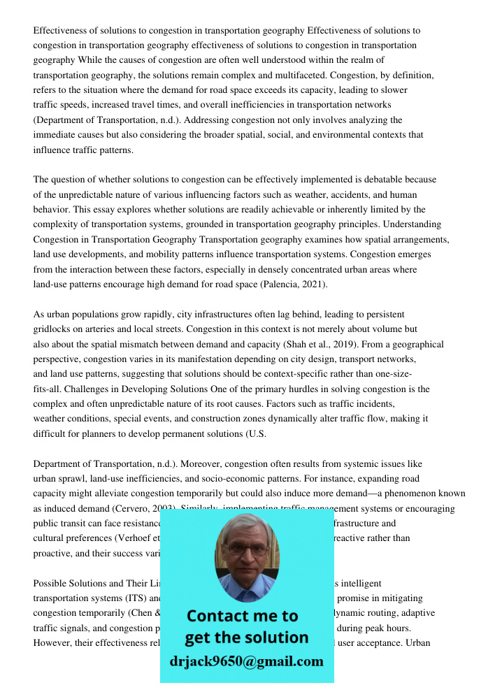 Effectiveness of solutions to congestion in transportation geography While the causes of congestion are often well understood within the realm of transportation