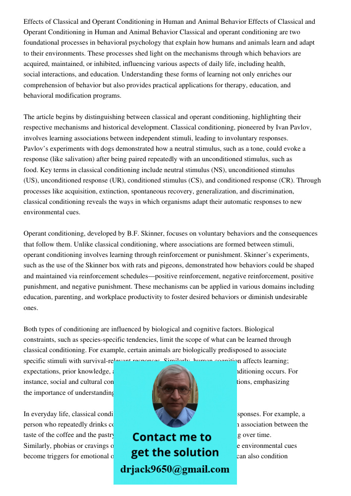 Classical and operant conditioning are two foundational processes in behavioral psychology that explain how humans and animals learn and adapt to their environm