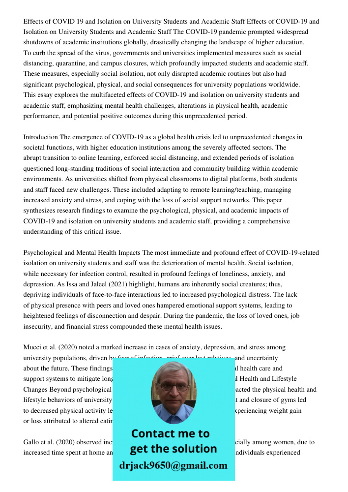 The COVID-19 pandemic prompted widespread shutdowns of academic institutions globally, drastically changing the landscape of higher education. To curb the sprea