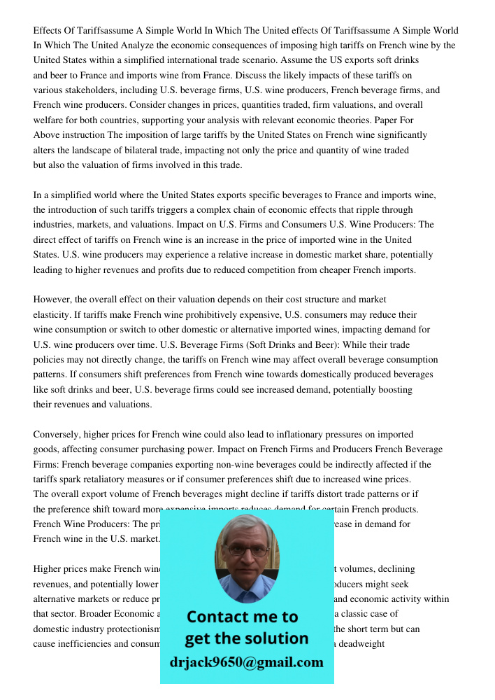 Analyze the economic consequences of imposing high tariffs on French wine by the United States within a simplified international trade scenario. Assume the US e
