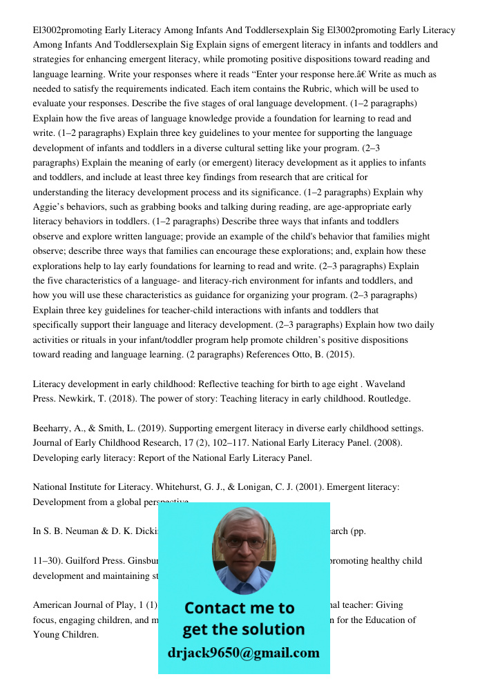 Explain signs of emergent literacy in infants and toddlers and strategies for enhancing emergent literacy, while promoting positive dispositions toward reading 