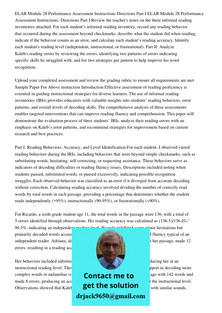 Review the teacher's notes on the three informal reading inventories attached. For each student’s informal reading inventory, record any reading behavior that o