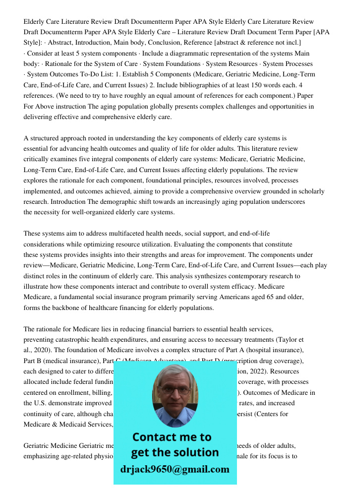 Elderly Care – Literature Review Draft Document Term Paper [APA Style]: · Abstract, Introduction, Main body, Conclusion, Reference [abstract & reference not inc