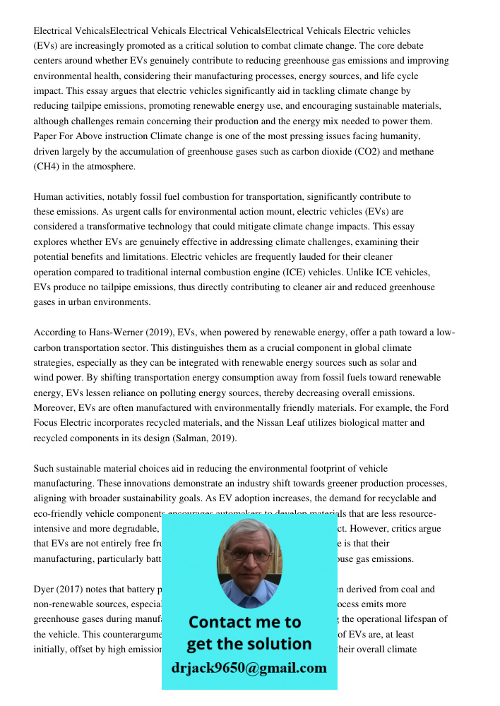 Electric vehicles (EVs) are increasingly promoted as a critical solution to combat climate change. The core debate centers around whether EVs genuinely contribu