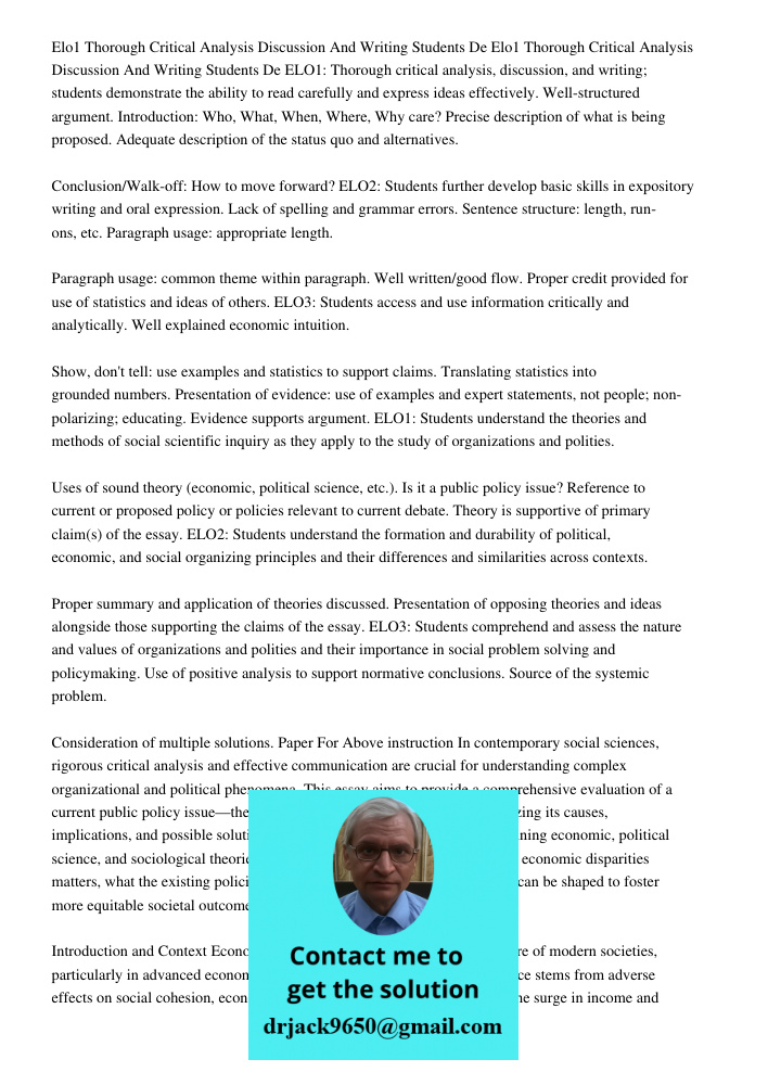 ELO1: Thorough critical analysis, discussion, and writing; students demonstrate the ability to read carefully and express ideas effectively. Well-structured arg