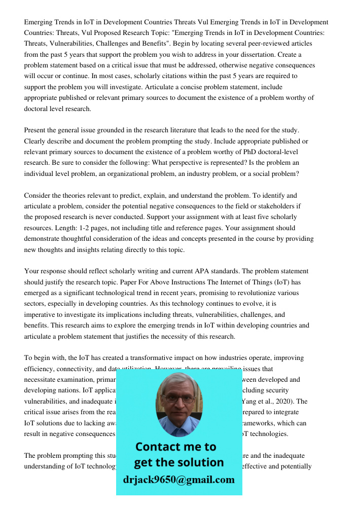 Proposed Research Topic: "Emerging Trends in IoT in Development Countries: Threats, Vulnerabilities, Challenges and Benefits". Begin by locating several peer-re