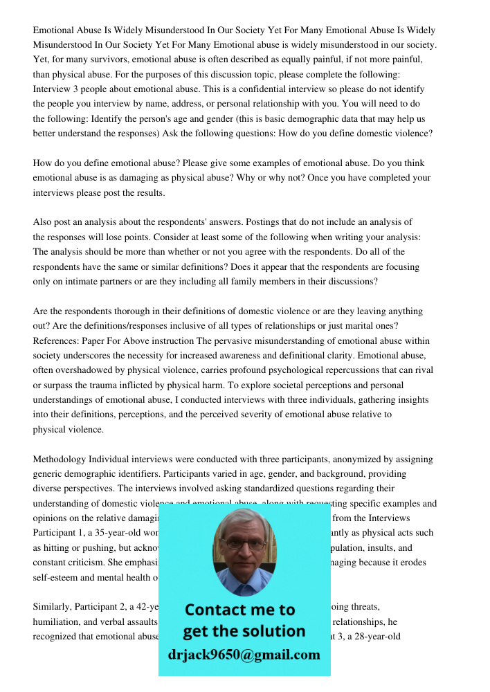 Emotional abuse is widely misunderstood in our society. Yet, for many survivors, emotional abuse is often described as equally painful, if not more painful, tha