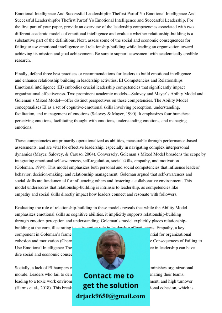 Emotional Intelligence and Successful Leadership. For the first part of your paper, provide an overview of the leadership competencies associated with two diffe