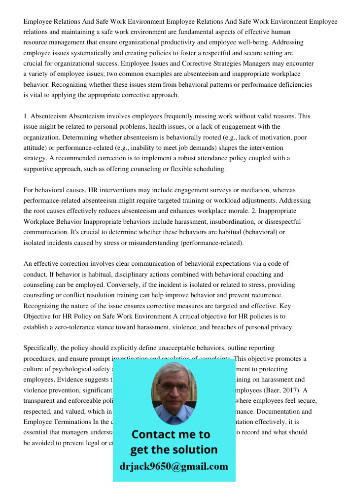 Employee relations and maintaining a safe work environment are fundamental aspects of effective human resource management that ensure organizational productivit