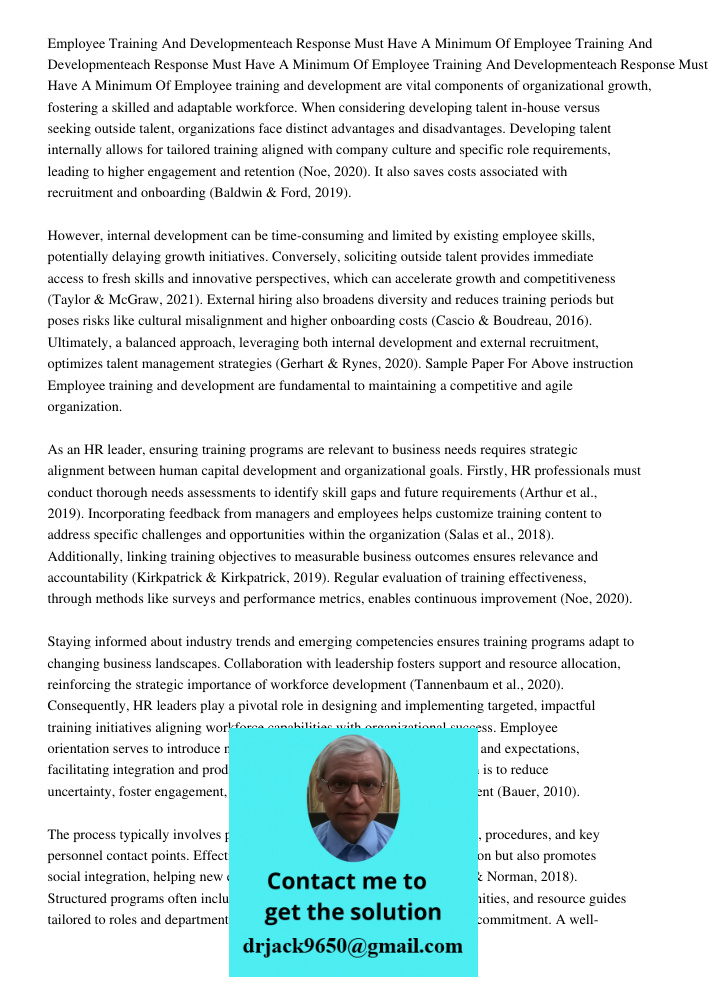 Employee Training And Developmenteach Response Must Have A Minimum Of Employee training and development are vital components of organizational growth, fostering