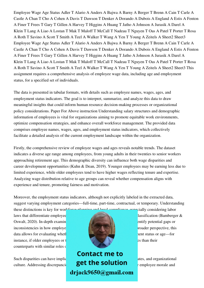 This assignment requires a comprehensive analysis of employee wage data, including age and employment status, for a specified set of individuals. The data is pr