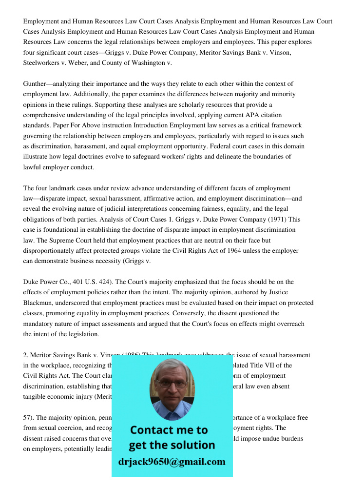 Employment and Human Resources Law Court Cases Analysis Employment and Human Resources Law concerns the legal relationships between employers and employees. Thi