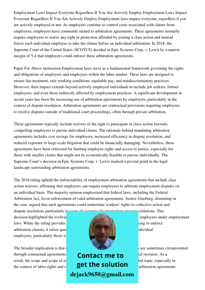 Employment laws impact everyone, regardless if you are actively employed or not. As employers continue to control costs associated with claims from employees, e
