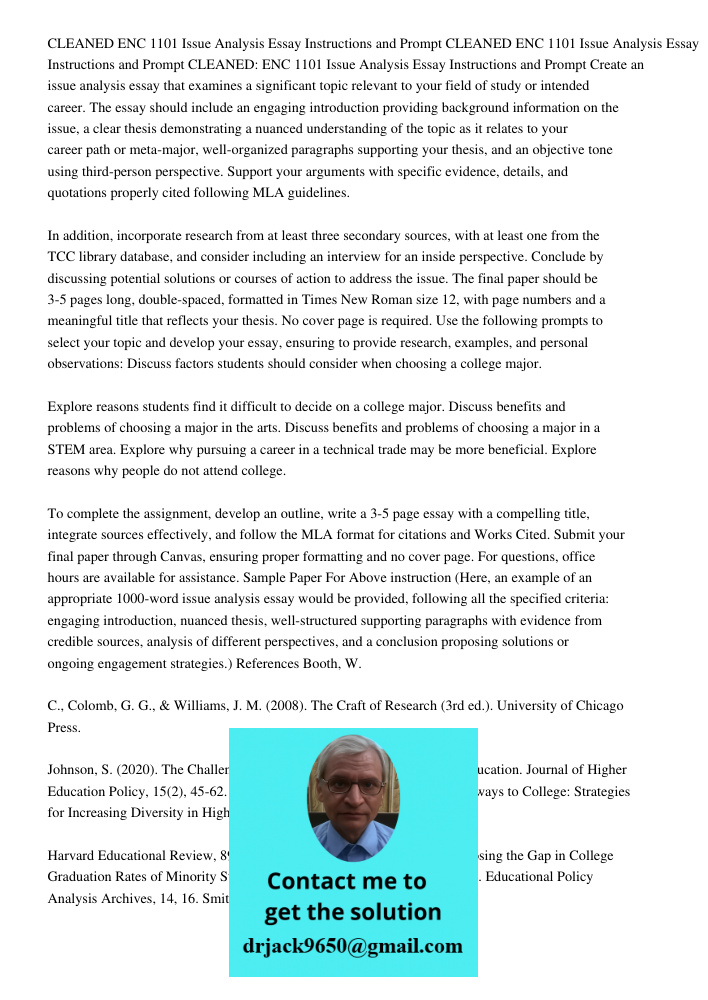 CLEANED ENC 1101 Issue Analysis Essay Instructions and Prompt Create an issue analysis essay that examines a significant topic relevant to your field of study o