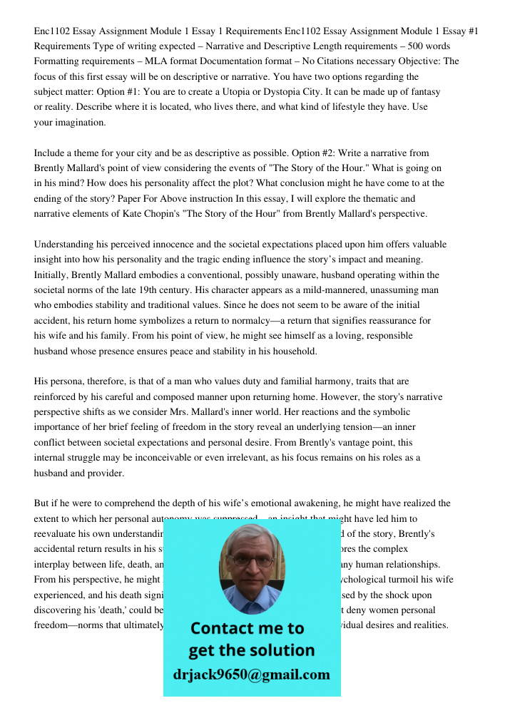 Type of writing expected – Narrative and Descriptive Length requirements – 500 words Formatting requirements – MLA format Documentation format – No Citations ne