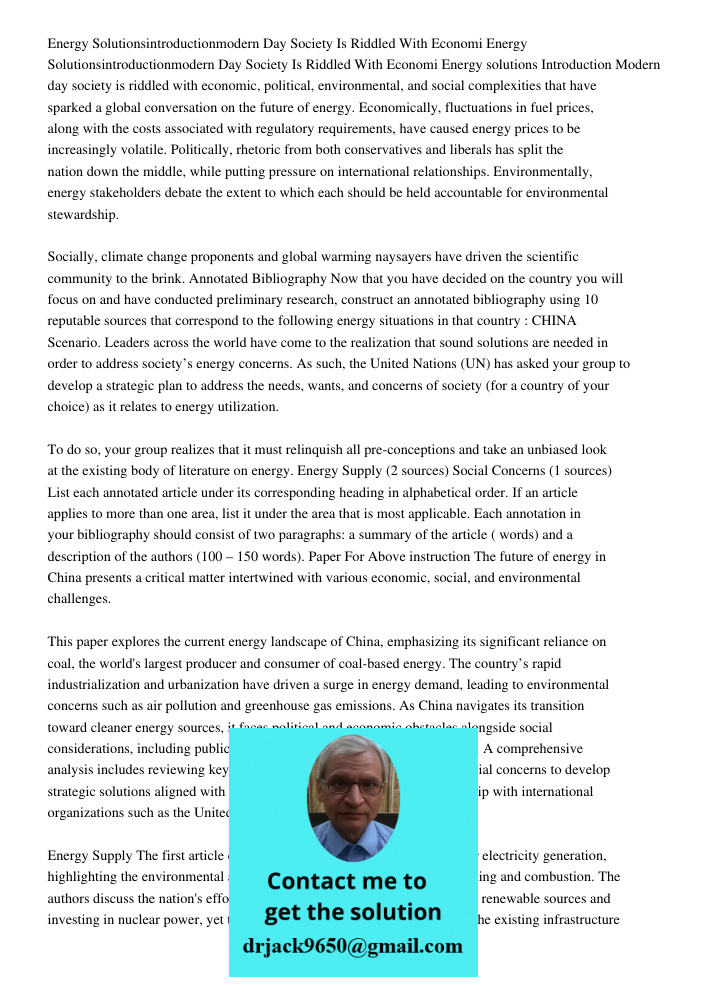 Energy solutions Introduction Modern day society is riddled with economic, political, environmental, and social complexities that have sparked a global conversa