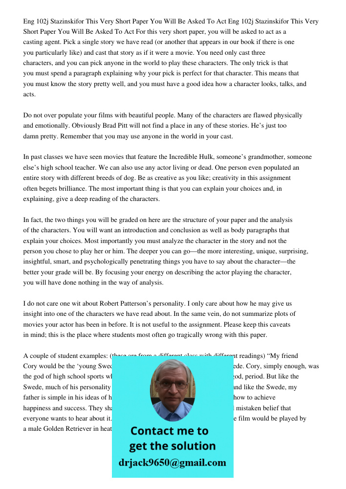 For this very short paper, you will be asked to act as a casting agent. Pick a single story we have read (or another that appears in our book if there is one yo