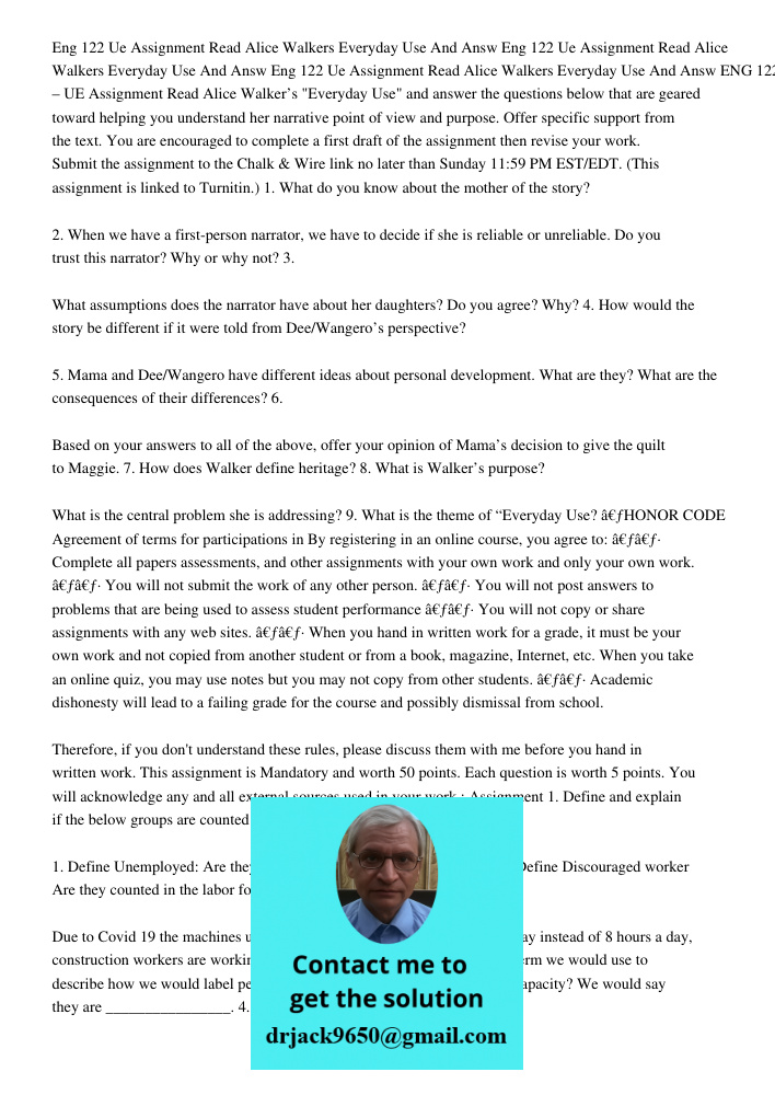 Eng 122 Ue Assignment Read Alice Walkers Everyday Use And Answ ENG 122 – UE Assignment Read Alice Walker’s "Everyday Use" and answer the questions below that ar