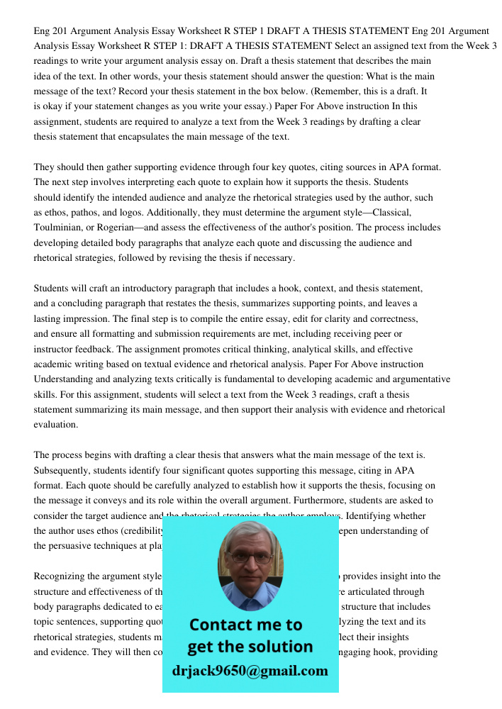 Select an assigned text from the Week 3 readings to write your argument analysis essay on. Draft a thesis statement that describes the main idea of the text. In
