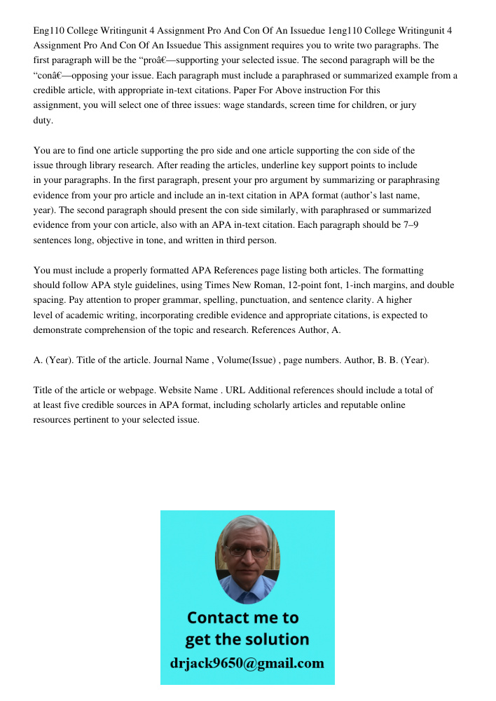 This assignment requires you to write two paragraphs. The first paragraph will be the “pro”—supporting your selected issue. The second paragraph will be the “co