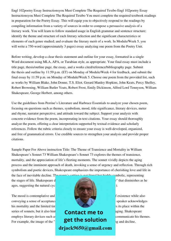 You must complete the required textbook readings in preparation for the Poetry Essay. This will equip you to objectively respond to the readings by compiling in