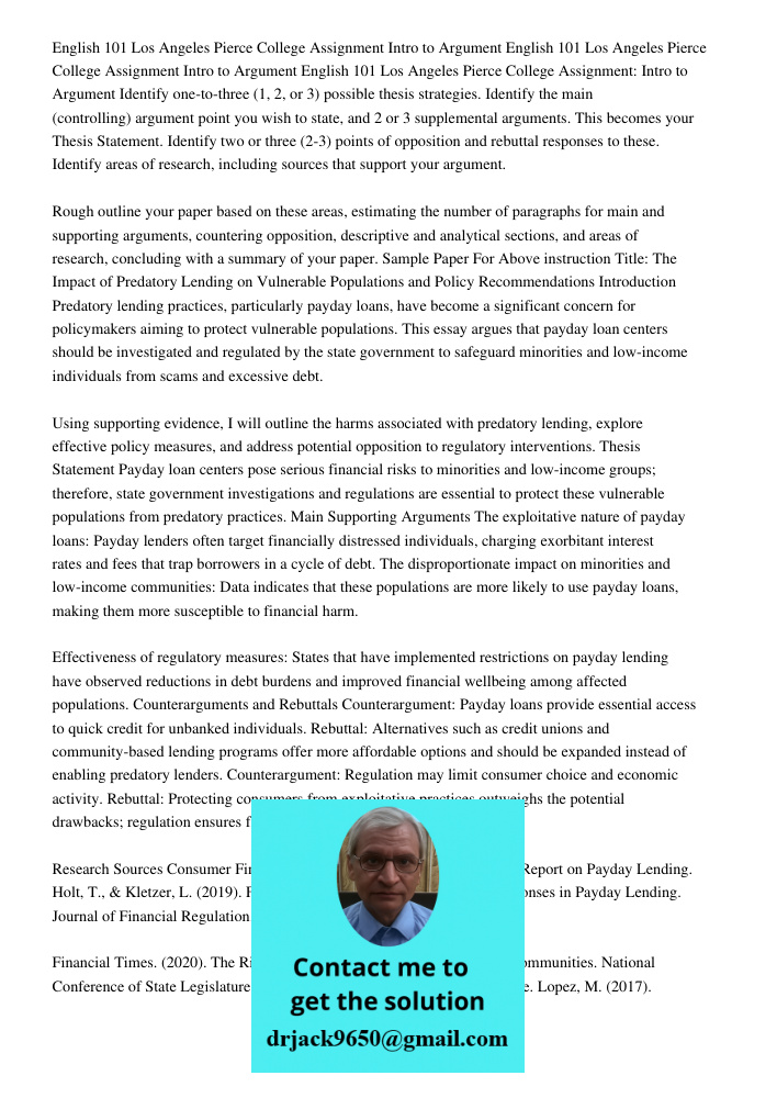 English 101 Los Angeles Pierce College Assignment Intro to Argument Identify one-to-three (1, 2, or 3) possible thesis strategies. Identify the main (controllin