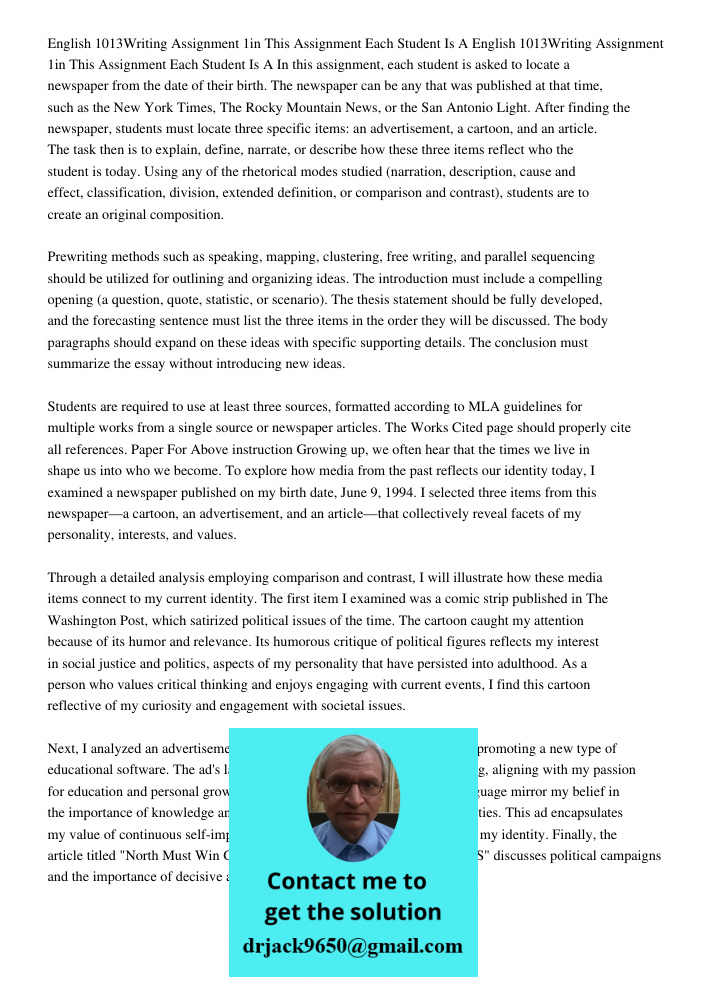 In this assignment, each student is asked to locate a newspaper from the date of their birth. The newspaper can be any that was published at that time, such as 