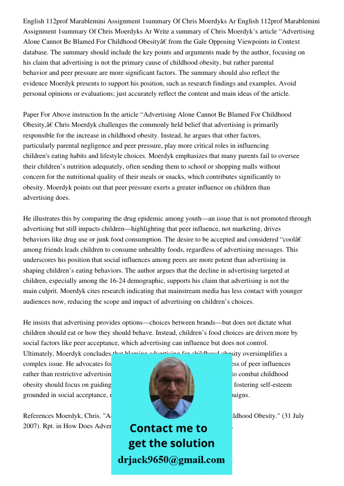 Write a summary of Chris Moerdyk’s article “Advertising Alone Cannot Be Blamed For Childhood Obesity” from the Gale Opposing Viewpoints in Context database. The