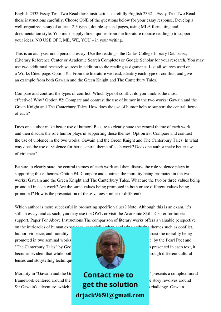 Choose ONE of the questions below for your essay response. Develop a well-organized essay of at least 2-3 typed, double-spaced pages, using MLA formatting and d