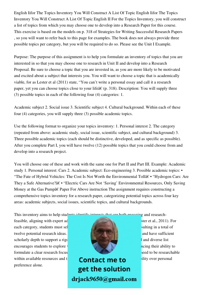 English II For the Topics Inventory, you will construct a list of topics from which you may choose one to develop into a Research Paper for this course. This ex