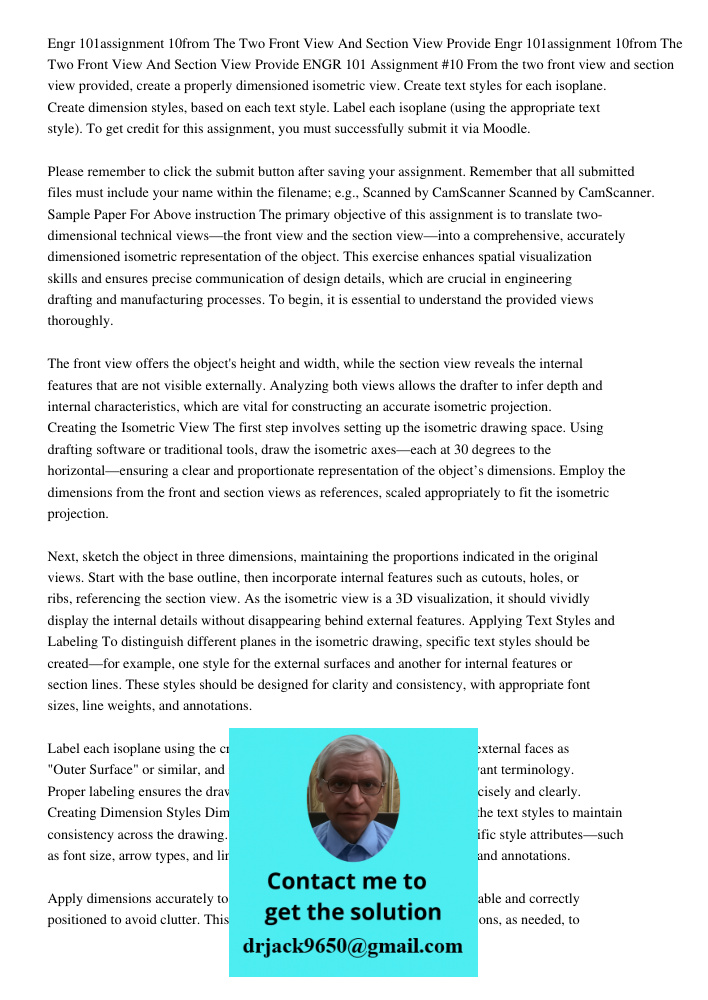 ENGR 101 Assignment #10 From the two front view and section view provided, create a properly dimensioned isometric view. Create text styles for each isoplane. C