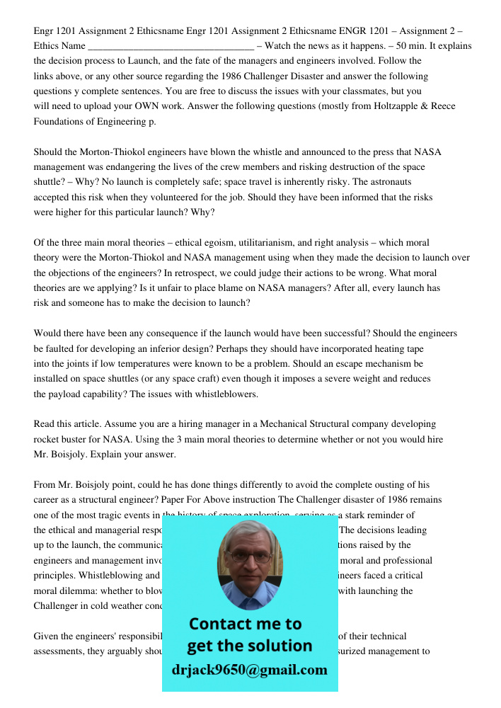 ENGR 1201 – Assignment 2 – Ethics Name _________________________________ – Watch the news as it happens. – 50 min. It explains the decision process to Launch, a