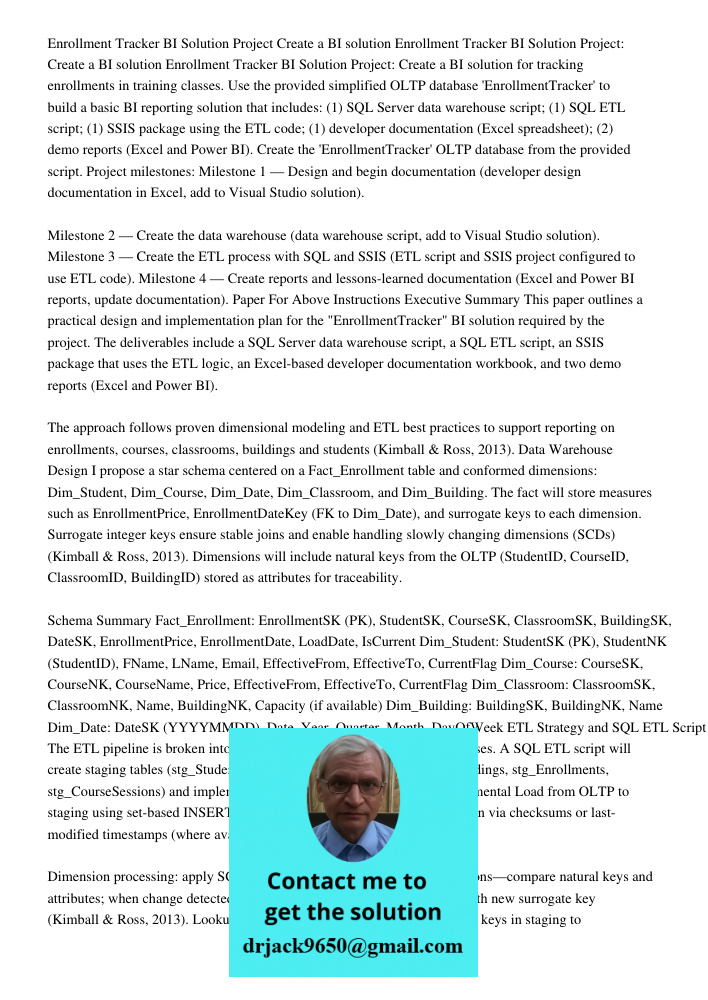 Enrollment Tracker BI Solution Project: Create a BI solution for tracking enrollments in training classes. Use the provided simplified OLTP database 'Enrollment