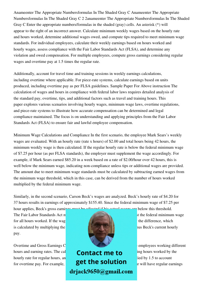 Anameenter The Appropriate Numbersformulas In The Shaded Gray C Enter the appropriate numbers/formulas in the shaded (gray) cells. An asterisk (*) will appear t
