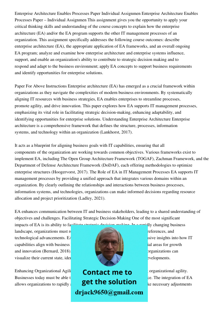 This assignment gives you the opportunity to apply your critical thinking skills and understanding of the course concepts to explain how the enterprise architec