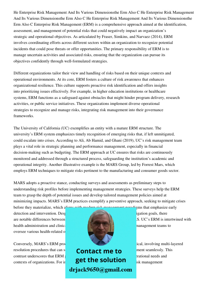 He Enterprise Risk Management And Its Various Dimensionsthe Erm Also C Enterprise Risk Management (ERM) is a comprehensive approach aimed at the identification,