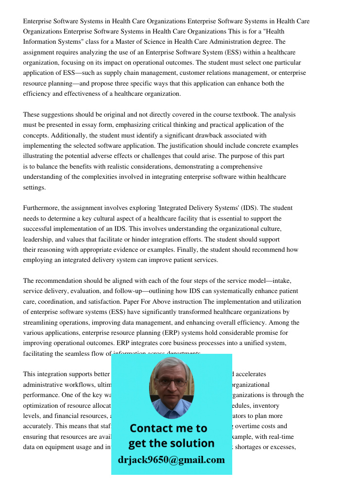 Enterprise Software Systems in Health Care Organizations This is for a "Health Information Systems" class for a Master of Science in Health Care Administration 