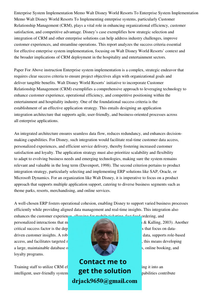 Implementing enterprise systems, particularly Customer Relationship Management (CRM), plays a vital role in enhancing organizational efficiency, customer satisf