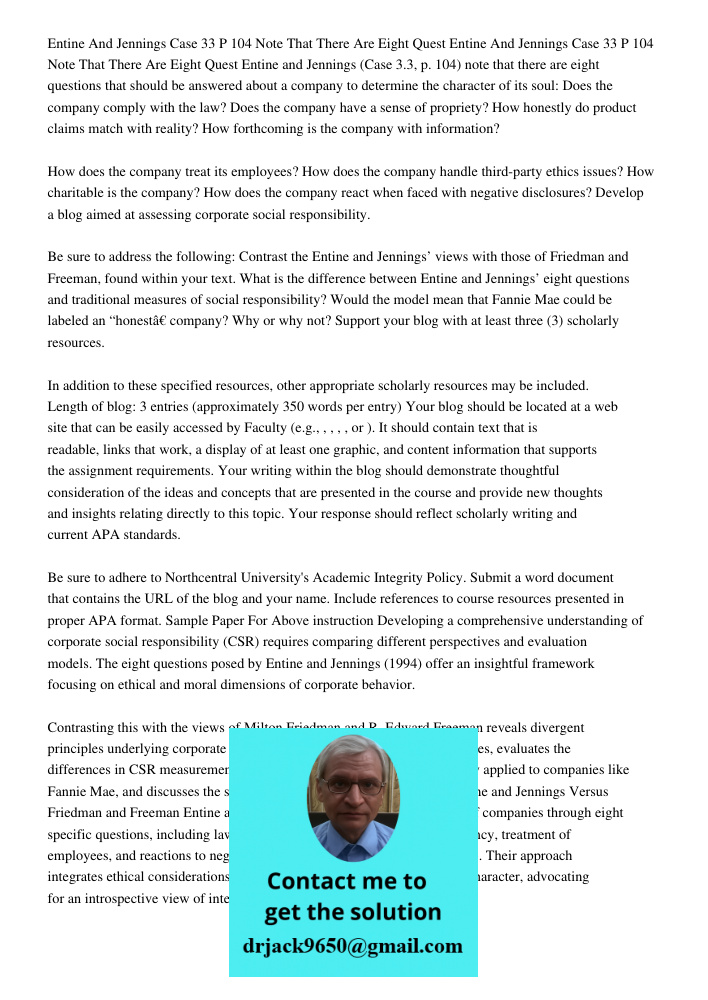 Entine and Jennings (Case 3.3, p. 104) note that there are eight questions that should be answered about a company to determine the character of its soul: Does 
