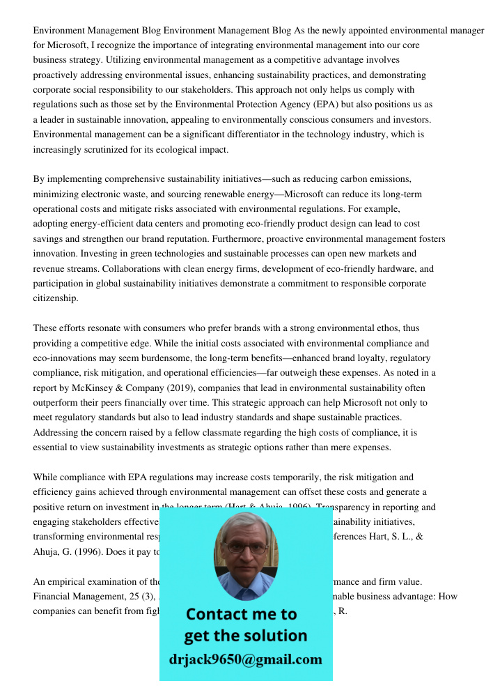 As the newly appointed environmental manager for Microsoft, I recognize the importance of integrating environmental management into our core business strategy. 