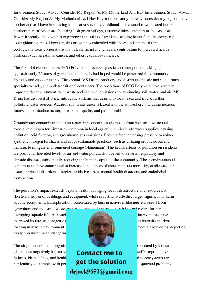 Environment study: I always consider my region as my motherland as I have been living in this area since my childhood. It is a small town located in the norther