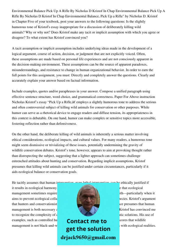 Environmental Balance, Pick Up a Rifle" by Nicholas D. Kristof in Chapter Five of your textbook, post your answers to the following questions: Is the slightly h
