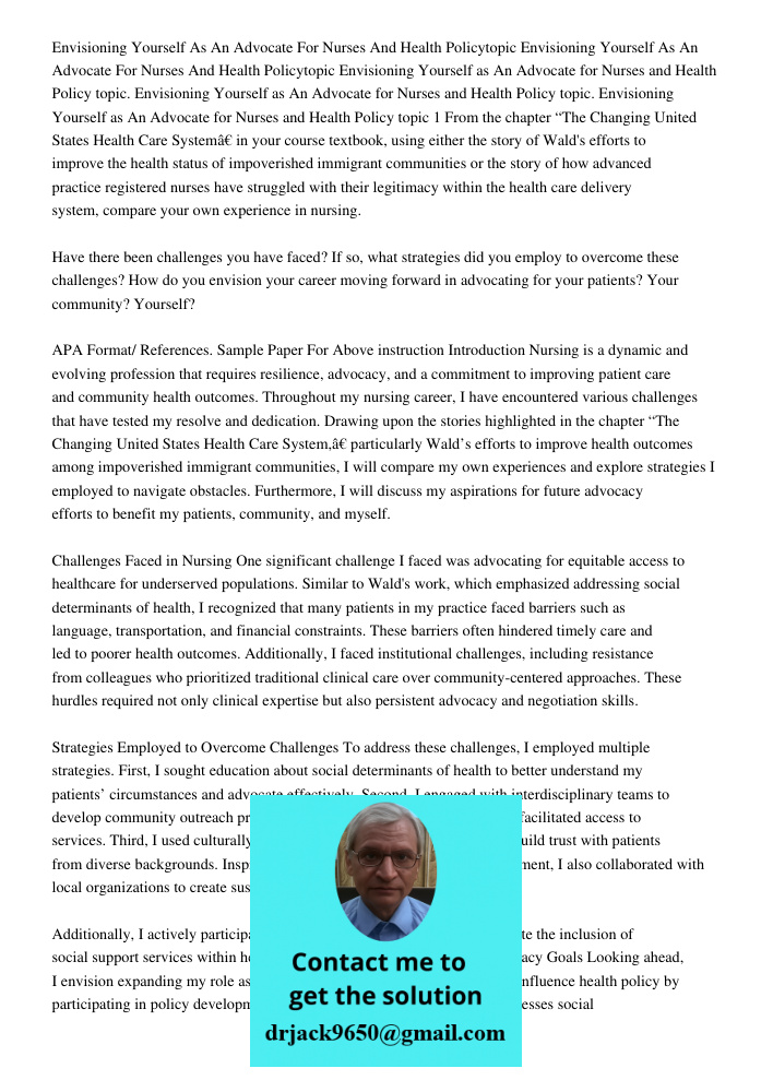 Envisioning Yourself as An Advocate for Nurses and Health Policy topic. Envisioning Yourself as An Advocate for Nurses and Health Policy topic. Envisioning Your