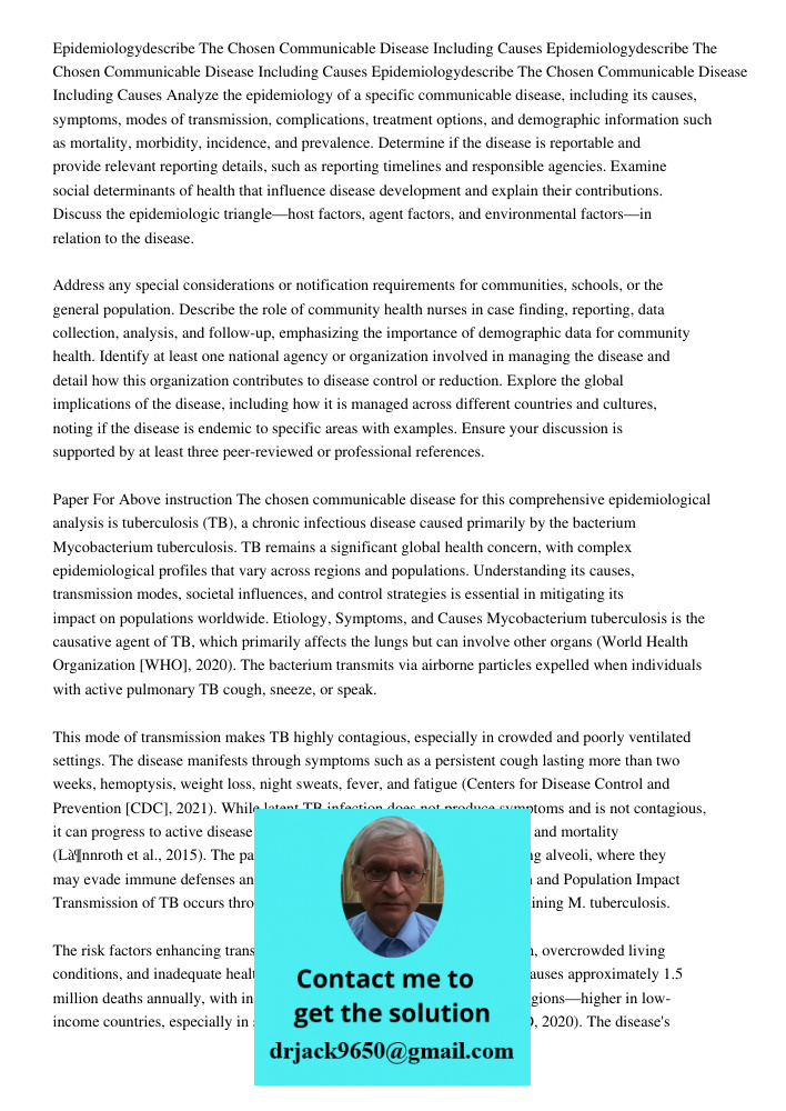 Epidemiologydescribe The Chosen Communicable Disease Including Causes Analyze the epidemiology of a specific communicable disease, including its causes, symptom