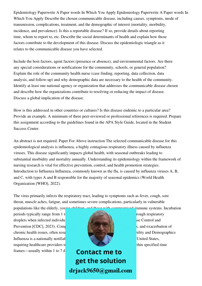 Describe the chosen communicable disease, including causes, symptoms, mode of transmission, complications, treatment, and the demographic of interest (mortality