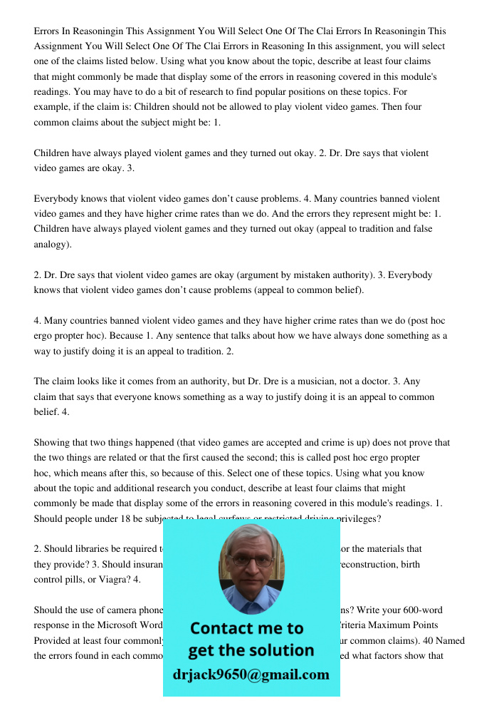 Errors in Reasoning In this assignment, you will select one of the claims listed below. Using what you know about the topic, describe at least four claims that 